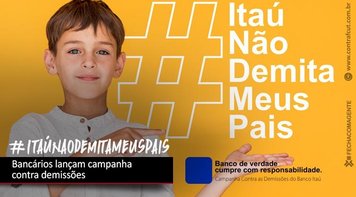 Bancários do Itaú lançam campanha contra demissões; mobilização começa com tuitaço nesta quarta 23