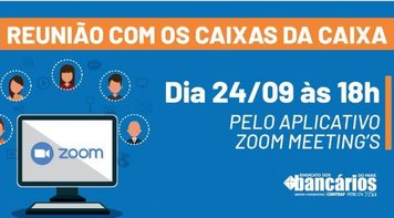 Ação coletiva: Sindicato convida empregados da Caixa, que exercem(am) função de caixa, para segunda reunião