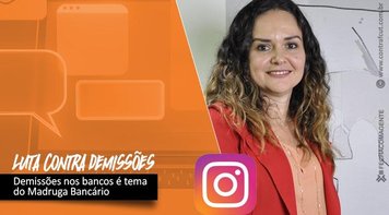 Presidenta da Contrat-CUT fala nesta quinta (15) sobre Dia Nacional de Luta Contra as Demissões