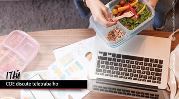COE do Itaú discute teletrabalho e quitação das obrigações do registro de ponto dos funcionários