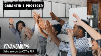 Financiários assinam CCT com a Fenacrefi. Financeiras têm 10 dias para pagar antecipação da PLR