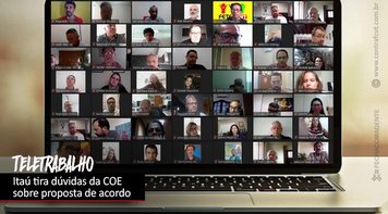 Bancários cobram e Itaú explica acordo de teletrabalho e quitação das obrigações do registro de ponto