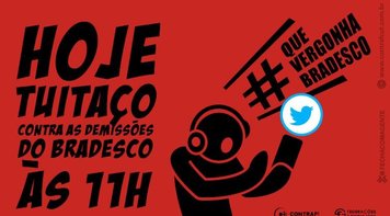 Bancários fazem hoje, às 11h, novo tuitaço contra as demissões no Bradesco