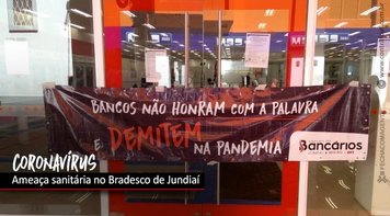 Covid atinge agência do Bradesco e funcionários ficaram trabalhando