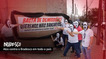 Atos contra demissões no Bradesco se espalham pelo país