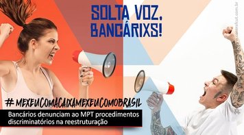 Empregados da Caixa denunciam reestruturação ao MPT e pedem investigações