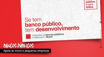 Em meio à pandemia, bancos públicos são pilar para a economia