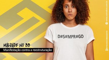 Funcionários do Banco do Brasil fazem manifestação contra reestruturação nesta sexta-feira 15