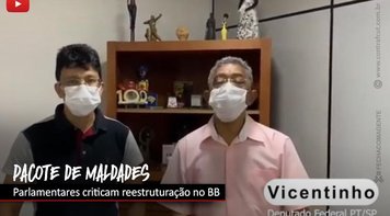 Deputado diz que BB não dá prejuízo e promete luta em defesa do BB no Congresso