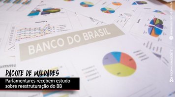 Estudo do Dieese mostra processo de desmonte do BB