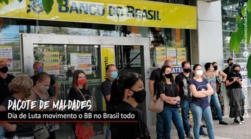 Funcionários do Banco do Brasil fazem Dia Nacional de Luta contra a reestruturação