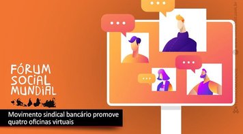 Movimento sindical bancário promove oficinas no Fórum Social Mundial