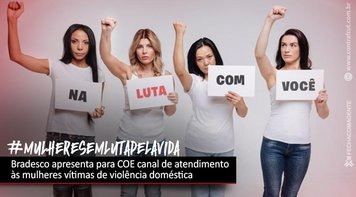 Depois de cobrança, Bradesco apresenta canal de atendimento às mulheres vítimas de violência doméstica
