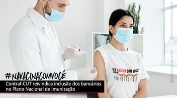 Contraf-CUT reivindica novamente inclusão dos bancários no PNI ao Ministério da Saúde
