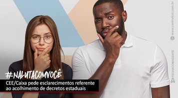 CEE/Caixa pede esclarecimentos à direção do banco sobre comunicado referente ao acolhimento de decretos estaduais