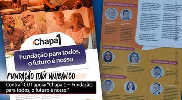 Eleições da Fundação Itaú-Unibanco terminam nesta quinta 13. Fetec-CUT/CN apoia Chapa 1