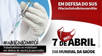 Brasil pede “Fora, Bolsonaro” e vacina para todos no Dia Mundial da Saúde