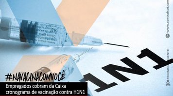 CEE cobra da Caixa o cronograma de vacinação contra H1N1