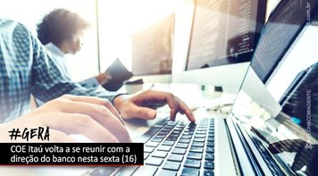 COE Itaú debate emprego e GERA com o banco nesta sexta (16)
