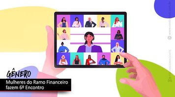 Mulheres do ramo financeiro realizam encontro nacional nesta quinta 13