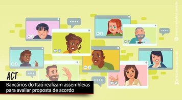 Bancários do Itaú votam proposta de ACT nesta quinta 13 e sexta 14. Fetec-CUT/CN orienta aprovação