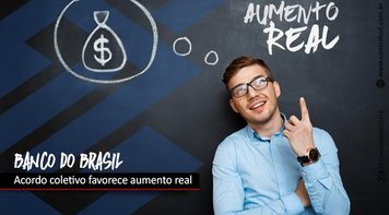 Acordo coletivo protege trabalhadores do Banco do Brasil de perda real nos salários