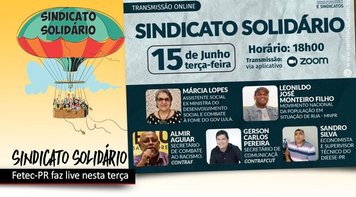 Fetec-PR e sindicatos promovem live sobre a campanha Sindicato Solidário
