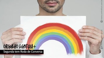 Na segunda tem Roda de Conversa sobre Orgulho LGBTQIA+