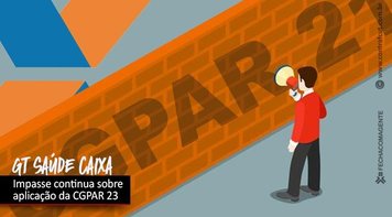 Aumento drástico da participação dos empregados impede avanços do GT Saúde Caixa