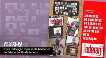 Federa-RJ: Nova federação representa bancários do Estado do Rio de Janeiro