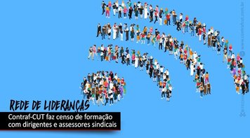 Contraf-CUT faz censo de formação com dirigentes e assessores sindicais