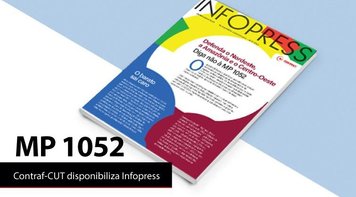 Contraf-CUT disponibiliza infopress sobre a MP 1052; acesse aqui
