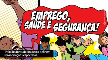 Encontro Nacional dos Trabalhadores do Bradesco formaliza pauta de reivindicações específica