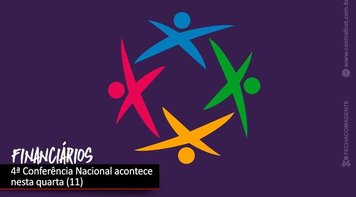 4ª Conferência Nacional dos Financiários acontece nesta quarta-feira 11