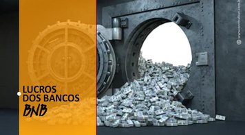 Lucro do BNB cresce 113,6% e reduz 116 postos de trabalho em um ano 