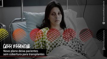 Cassi Essencial: participantes perdem cobertura para transplantes