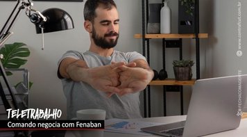 Comando Nacional apresenta pesquisa sobre teletrabalho para Fenaban nesta sexta 24