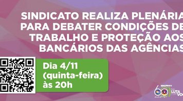 Bancários de agência têm plenária remota marcada para esta quinta (4), às 20h