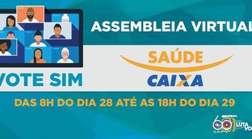 Sindicato orienta aprovação da proposta do Saúde Caixa. Assembleia dias 28 e 29