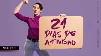 Começa campanha pelo fim da violência contra as mulheres