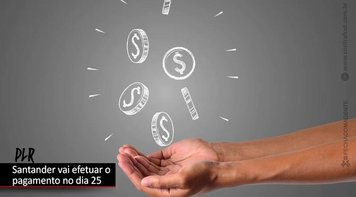 Santander atende reivindicação dos bancários e antecipa a PLR para o dia 25
