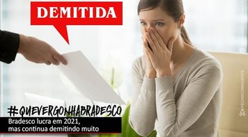 Bradesco lucra R$ 26 bi em 2021, mas fecha mais de dois mil postos de trabalho