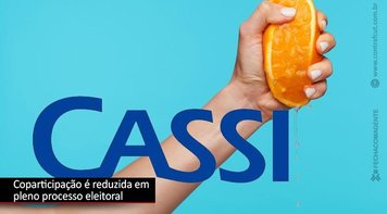 Farsa na Cassi: gestão atual aproveita período de eleições para reduzir coparticipação