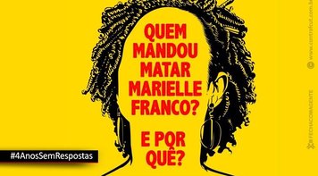 Depois de quatro anos a pergunta continua: quem mandou matar Marielle?
