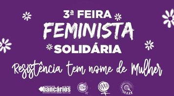 Vem aí 3ª edição da Feira Feminista Solidária! Bora?!