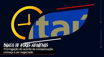 Contraf-CUT negocia prorrogação do prazo para a compensação de horas negativas no Itaú