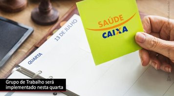 GT Saúde Caixa será implementado nesta quarta-feira 13