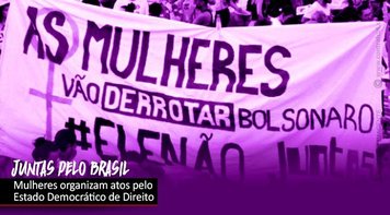 13 de agosto: mulheres juntas por um Brasil democrático