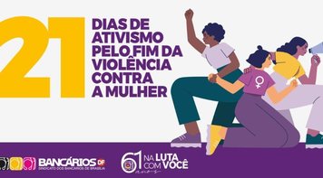 Sindicato se soma à luta da campanha “21 Dias Pelo Fim da Violência Contra a Mulher”