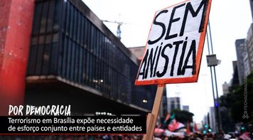 Ameaça da extrema direita é global e ataques no Brasil podem gerar formas de combatê-la